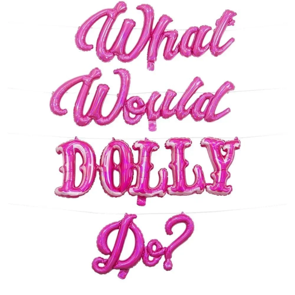 Dolly Parton 'What Would Dolly Do?'‎ Air Filled Balloon Banner